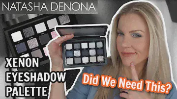 NEW! NATASHA DENONA XENON EYESHADOW PALETTE | Did We Need This? \ An Honest Review w/ Swatches