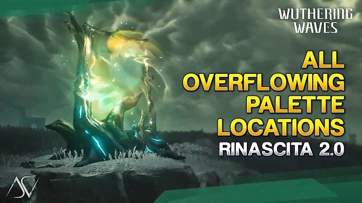 All Overflowing Palette Locations (Puzzle Guide) - Rinascita 2.0 | Wuthering Waves
