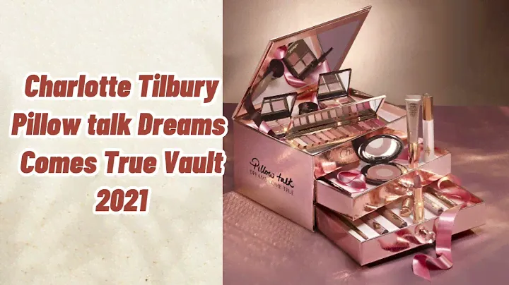 CHARLOTTETILBURY PILLOW TALK DREAMS COME TRUE VAULT 2021