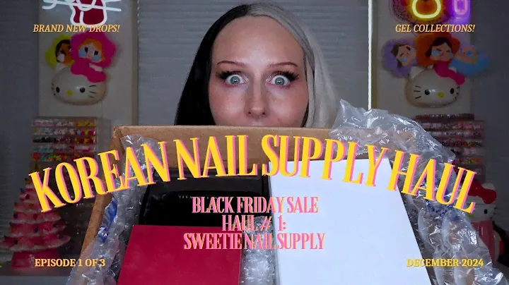 🎀✮⋆KOREAN NAIL SUPPLY HAUL⋆✩🎀 Black Friday haul from Sweetie Nail Supply, Brand NEW DROPS!⋆♡⭐️