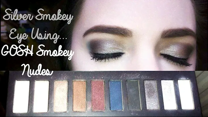 SILVER SMOKEY EYE USING GOSH SMOKEY NUDES