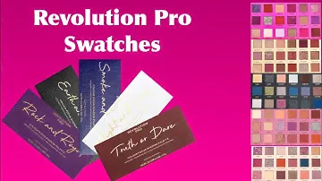 Revolution Pro Swatches 💖💖💖