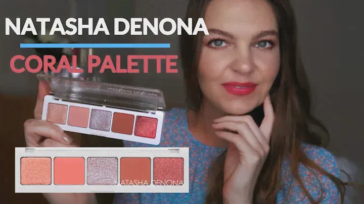 NATASHA DENONA CORAL EYESHADOW PALETTE | SWATCHES & TUTORIAL