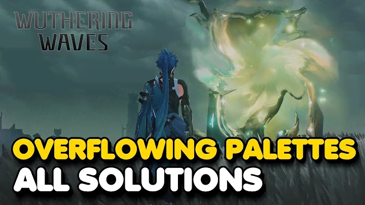 Wuthering Waves 2.0 - All Overflowing Palette Puzzle Solutions