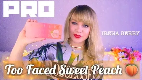 PRO: Палетка теней Sweet Peach, Too Faced | Обзор, свотч 🍑 IRENA BERRY