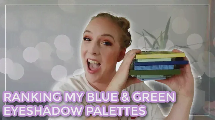 RANKING BLUE & GREEN PALETTES // All 26 of my blue & green eyeshadow palettes ranked!