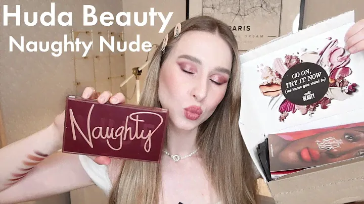 HUDA BEAUTY NAUGHTY NUDE ОБЗОР НОВОЙ ПАЛЕТКИ | КРАСИМСЯ И БОЛТАЕМ | РАСПАКОВКА И ПЕРВОЕ ВПЕЧАТЛЕНИЕ