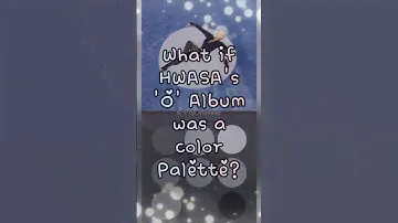 What if HWASA's 'O' Album was a Color Palette? Makeup Palette #화사 #HWASA #ColorPalette