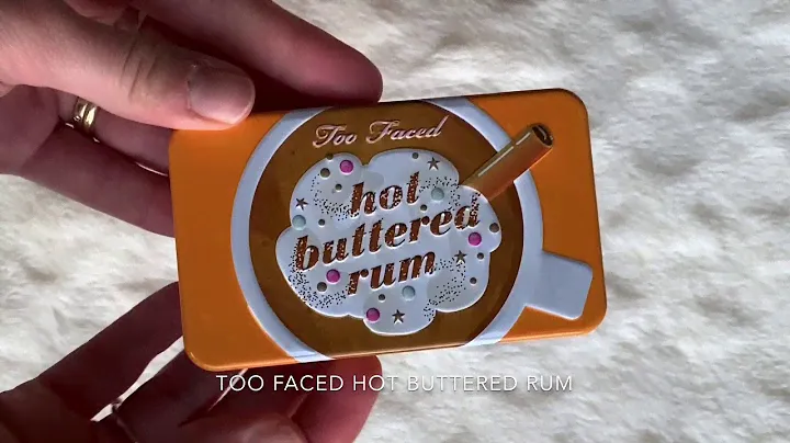 TOO FACED HOT BUTTERED RUM
