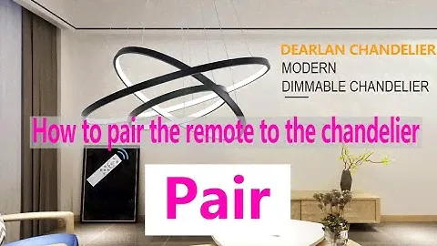 DEARLAN CHANDELIER 81927 Pair the Remote
