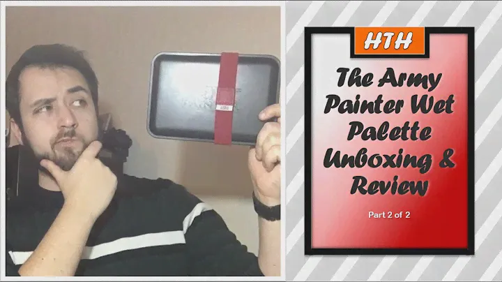 The Army Painter Wet Palette Unboxing & Review - Part 2