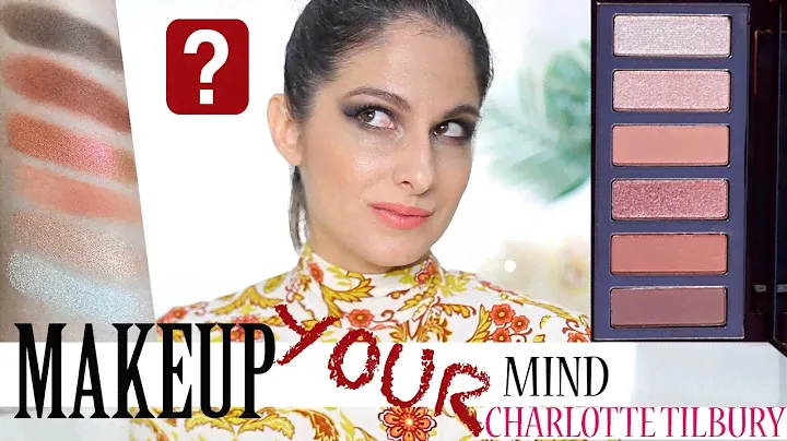 Charlotte Tilbury Easy eye Palette for the Charlotte Darling Look! Makeup YOUR mind, Do I own it?