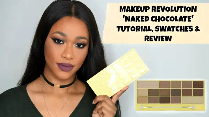 MAKEUP REVOLUTION  'Naked Chocolate' Eyeshadow Palette Tutorial, Swatches & Review