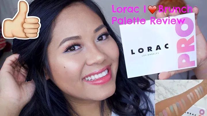 Lorac I heart Brunch Pro Palette Review and Demo