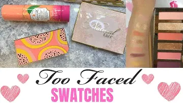 TOO FACED HAUL UNBOXING & SWATCHES | PAPAYA POP &NATURAL FACE SWATCHES