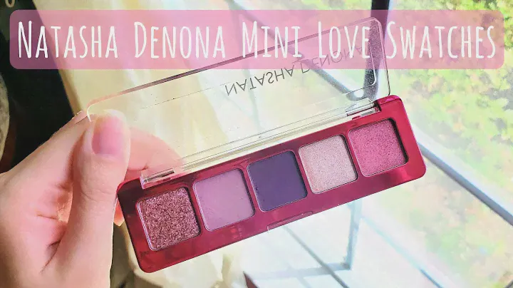 Natasha Denona Mini Love Palette Swatches 💜 💖 ❤