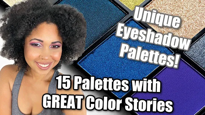 Unique Eyeshadow Palettes! 15 Palettes with GREAT Color Stories!