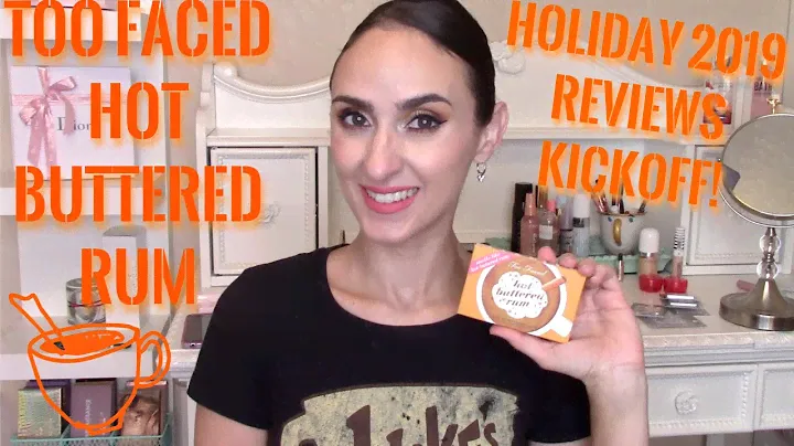 TOO FACED HOT BUTTERED RUM PALETTE - HOLIDAY 2019 KICKOFF!