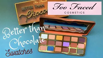 TOO FACED Better Than Chocolate eyeshadow palette swatches