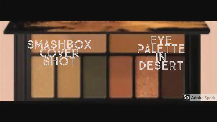 Smashbox Cover Shot Eye Palette in Desert: First Impression