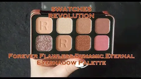 SWATCHES REVOLUTION Forever Flawless Dynamic Eternal Eyeshadow Palette