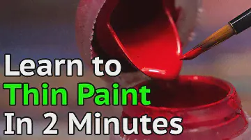 How to Thin Your Paints in 2 Minutes