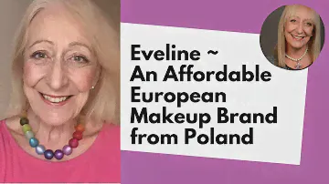 Eveline ~ An Affordable European Makeup Brand from Poland