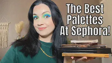 THE BEST EYESHADOW PALETTES AT SEPHORA!