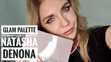 Glam Palette от Natasha Denona ( Обзор, свотчи  и макияж)