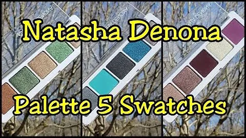 Haul & Swatches - Natasha Denona  Eyeshadow Palette 5 - Palettes 7, 10 & 11