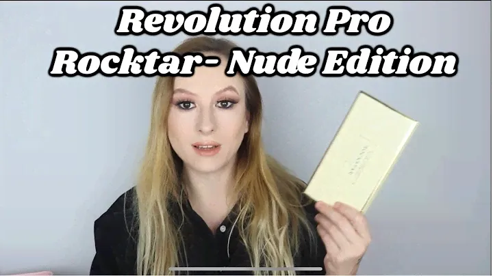 Revolution Pro Rockstar Collection- Nude edition: Testing and honest review