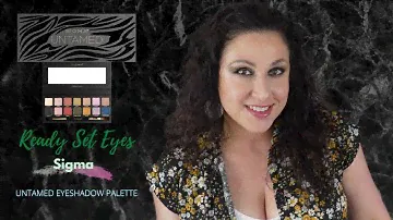 Sigma Untamed Eyeshadow Palette Review | Ready Set Eyes! #sigmabeauty #sigmabeautyuntamed