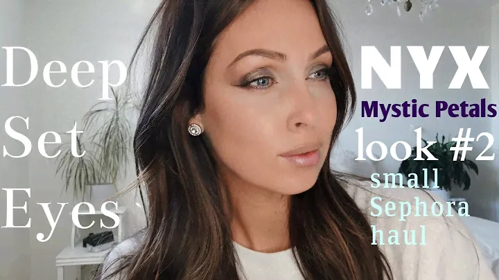 NYX Mystic Petals Shadow Palette Look #2 Deep Set/Hooded eyes/small Sephora haul 💋💋