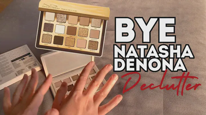 NATASHA DENONA GOLDEN PALETTE? Decluttering my I Need A Nude Palette + My Thoughts!