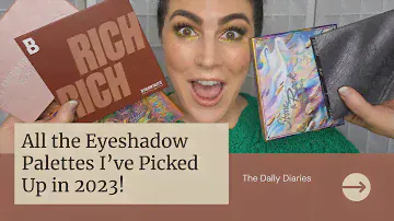 My Eyeshadow Palette collection 2023!!! ALL the Palettes I Picked Up this Year