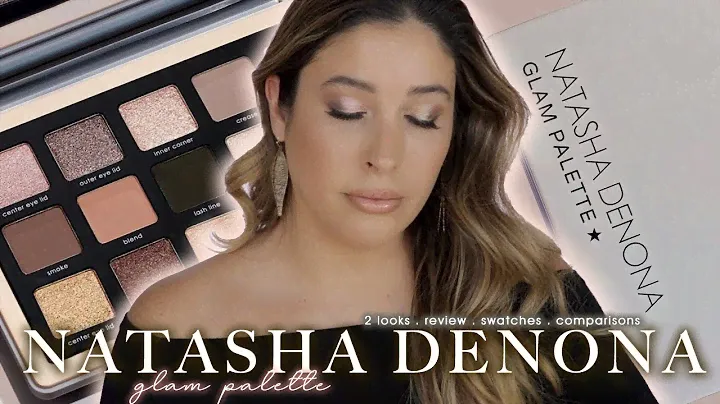 NATASHA DENONA GLAM PALETTE 2 LOOKS Review Swatches Comparisons with SULTRY ND MINI GLAM Eyeshadow