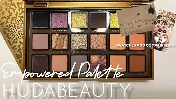*NEW* Huda Beauty Empowered Eyeshadow Palette - Swatches and Comparisons