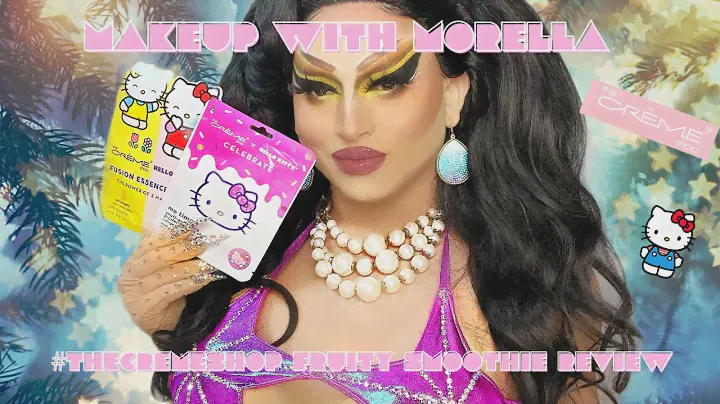 Makeup with Morella Ep  1 - #TheCremeShop Fruity Smoothie Review