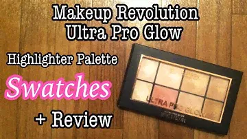 Образцы палитры хайлайтеров Makeup Revolution Ultra Pro Glow + обзор!