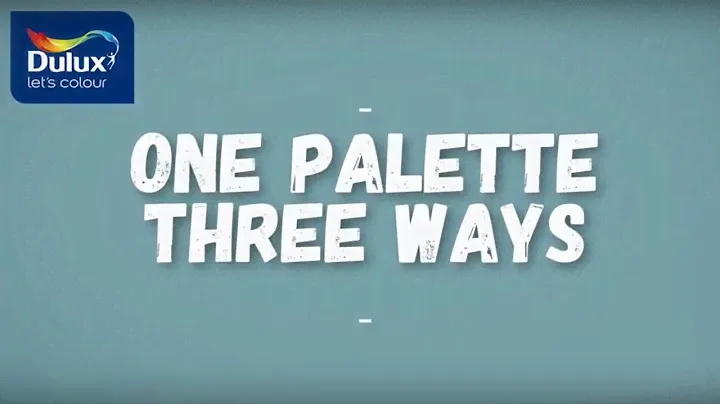 One Palette Three Ways - Dulux