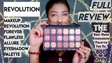 Makeup Revolution Forever Flawless Allure Eyeshadow Palette Review | Best Nude Eyeshadow Palette