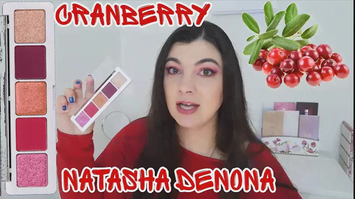 Мини обзор Natasha Denona Cranberry