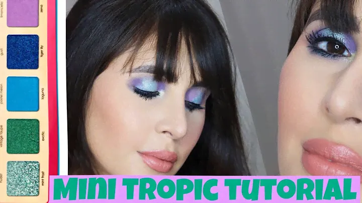 MINI TROPIC PALETTE TUTORIAL : NATASHA DENONA WEEK