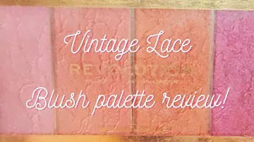 Vintage Lace Blush palette by Revolution! Swatches and review!