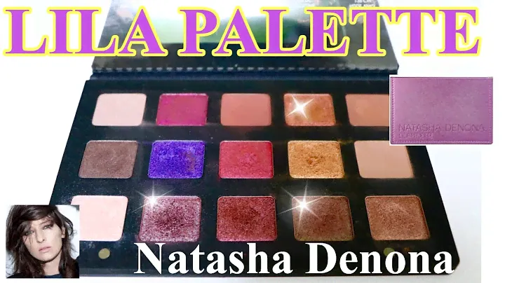 海外コスメ【Natasha Denona LILA PALETTE】ナターシャディノーナ✨リラパレット✨💓Natashaってどんな人？❤️解説レビュー❤️