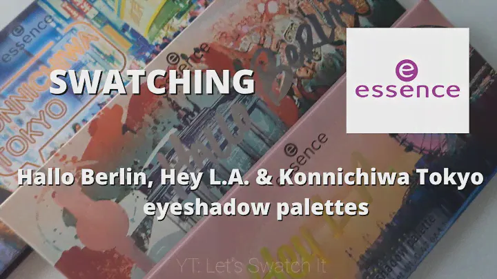 SWATCHING ESSENCE EYESHADOW PALETTES: HALLO BERLIN, HEY L.A. & KONNICHIWA TOKYO/  Let's Swatch It