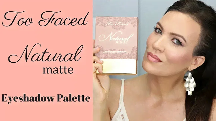 Too Faced Natural Matte Eyeshadow Palette - Beginner, Mature & Hooded Eyes