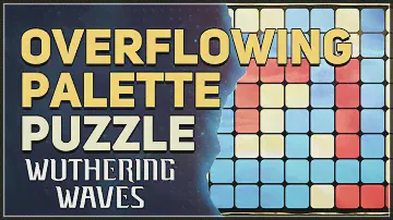 Overflowing Palette Puzzle Wuthering Waves