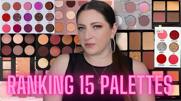 Ranking the last 15 Eyeshadow Palettes I’ve Tried from Worst to Best