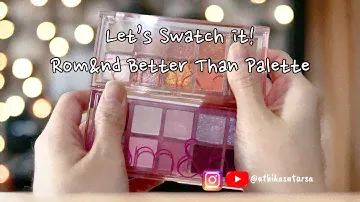 Rom&nd Better Than Palette no 07 & 08 (Berry Fuschia Garden & Peach Dahlia Garden 🍑) Swatches
